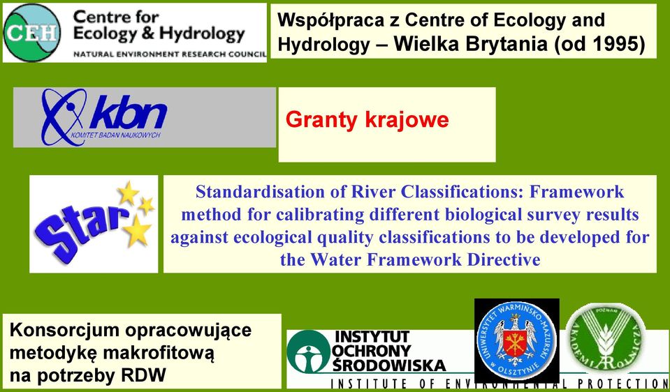 biological survey results against ecological quality classifications to be developed