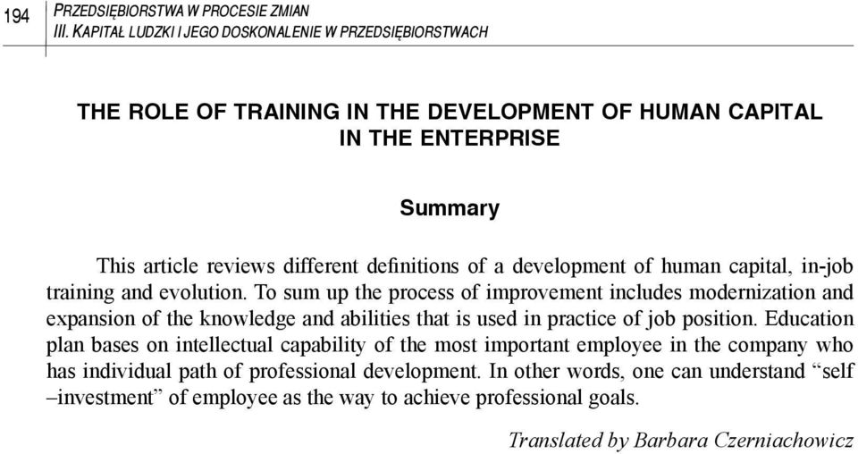 of a development of human capital, in-job training and evolution.