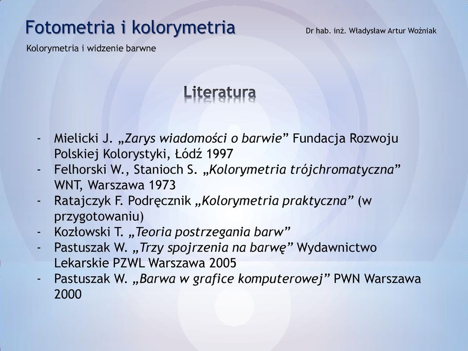 Kolorymetria trójchromatyczna WNT, Warszawa 1973 - Ratajczyk F.