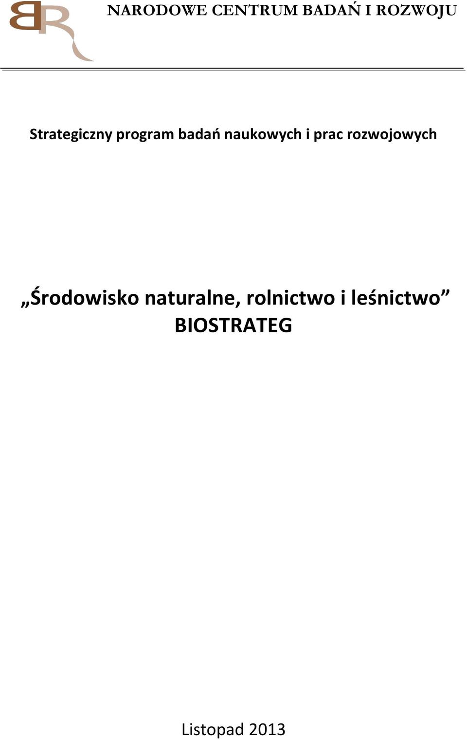 prac rozwojowych Środowisko naturalne,