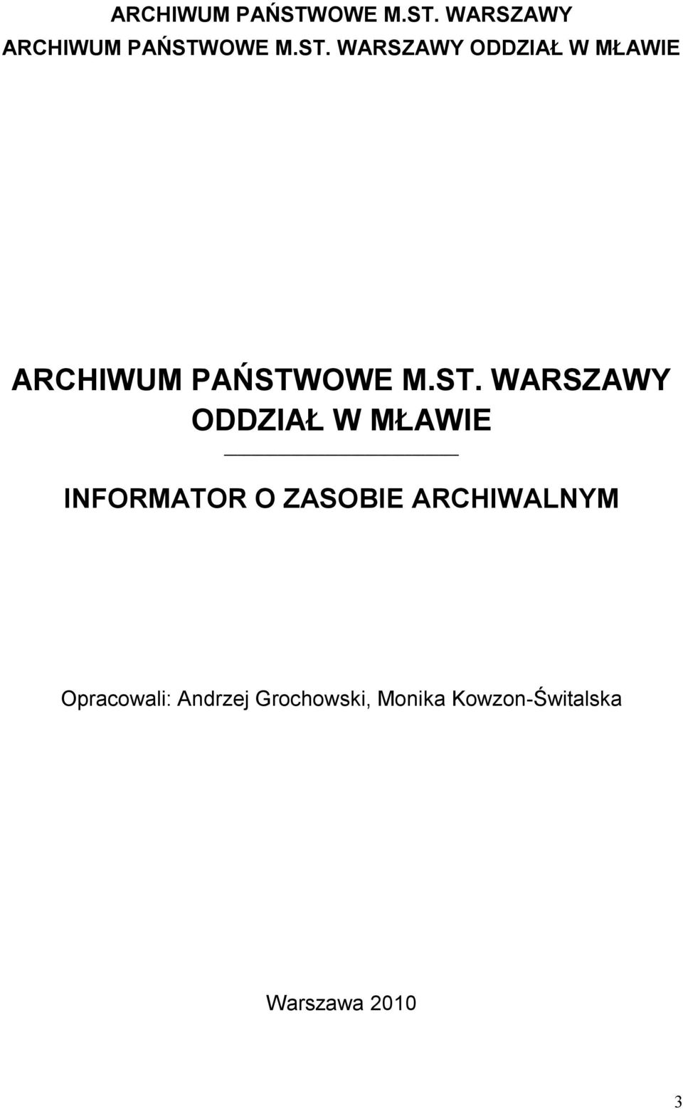 ST. WARSZAWY ODDZIAŁ W MŁAWIE INFORMATOR O ZASOBIE