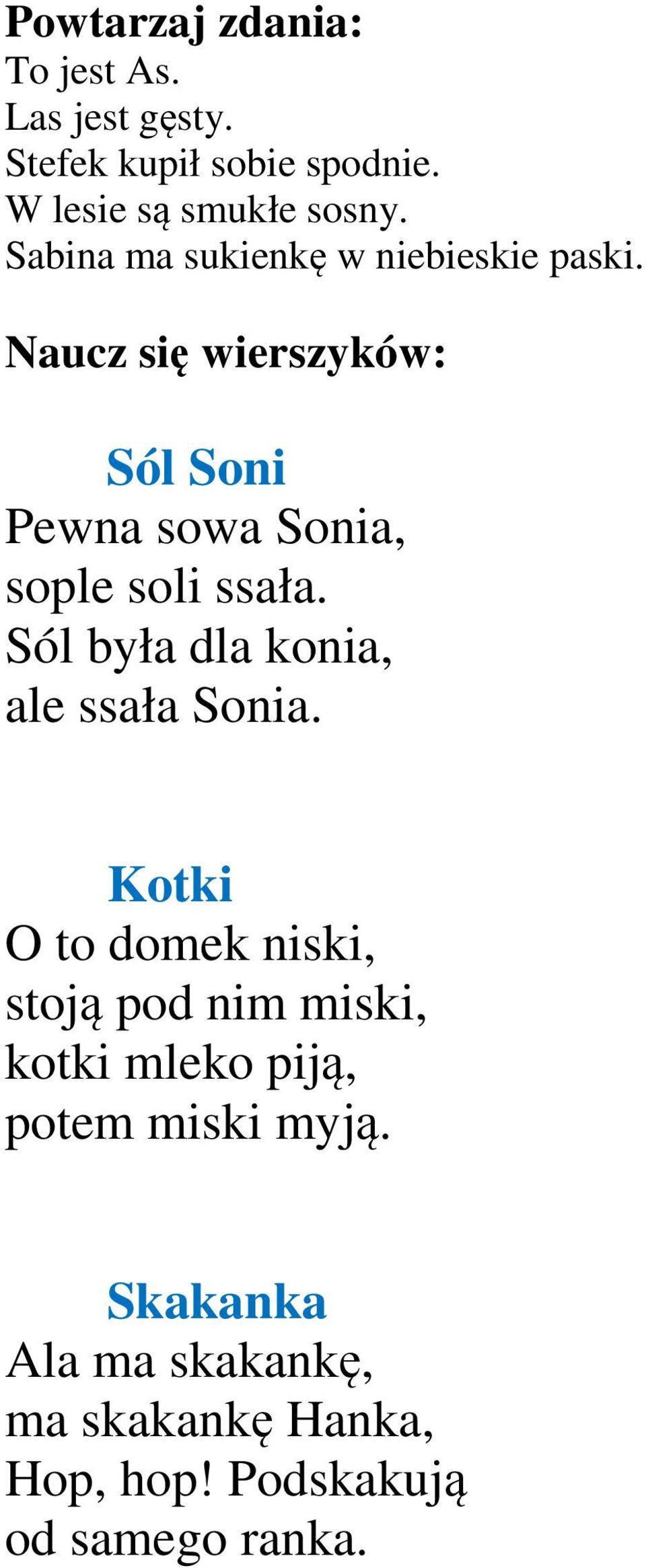 Naucz się wierszyków: Sól Soni Pewna sowa Sonia, sople soli ssała.