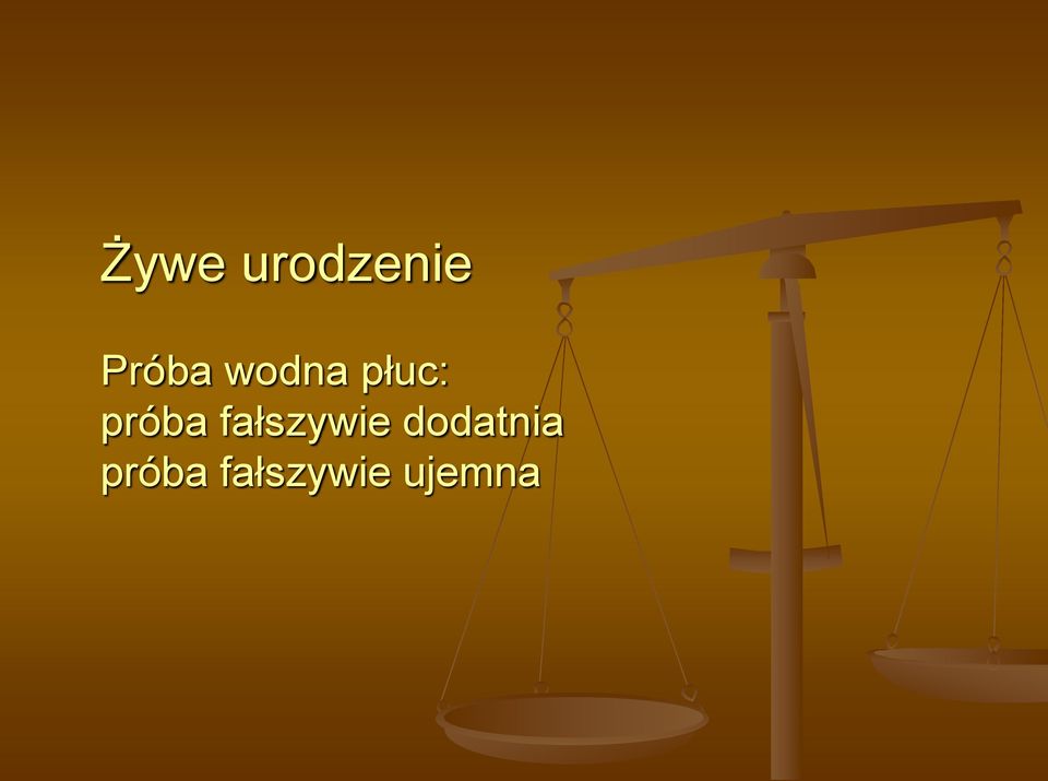 próba fałszywie