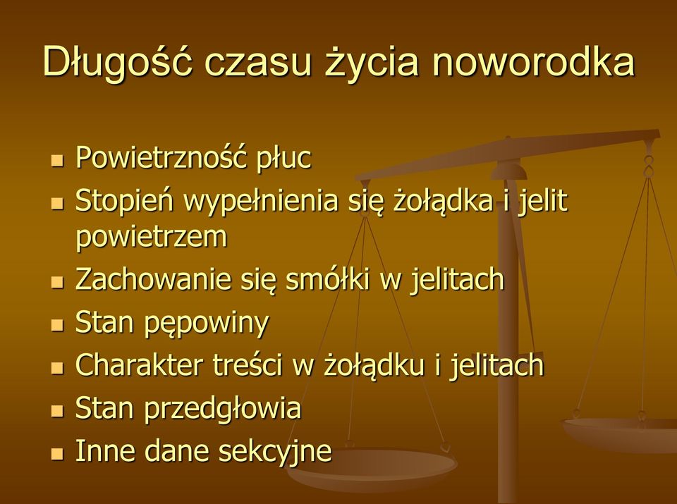 Zachowanie się smółki w jelitach Stan pępowiny