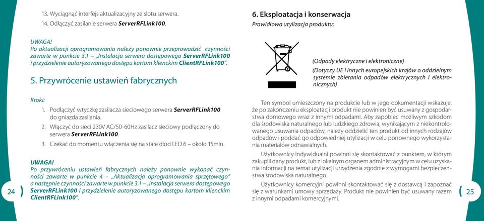 Eksploatacja i konserwacja Prawidłowa utylizacja produktu: (Odpady elektryczne i elektroniczne) (Dotyczy UE i innych europejskich krajów o oddzielnym systemie zbierania odpadów elektrycznych i