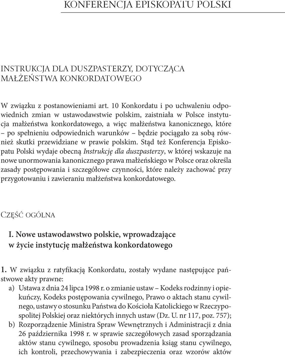 warunków będzie pociągało za sobą również skutki przewidziane w prawie polskim.