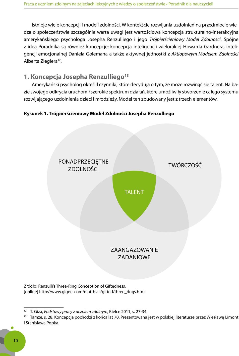 jego Trójpierścieniowy Model Zdolności.