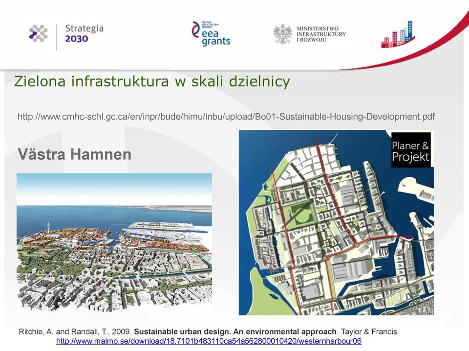pdf Västra Hamnen Ritchie, A. and Randall, T., 2009. Sustainable urban design.