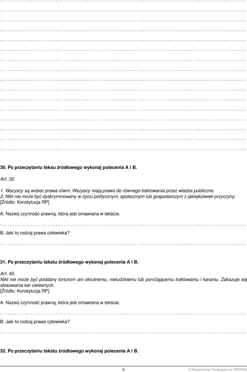 Jaki to rodzaj prawa człowieka? 31. Po przeczytaniu tekstu źródłowego wykonaj polecenia A i B. Art. 40.