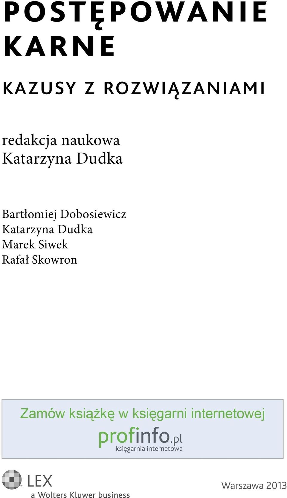 Katarzyna Dudka Bartłomiej Dobosiewicz