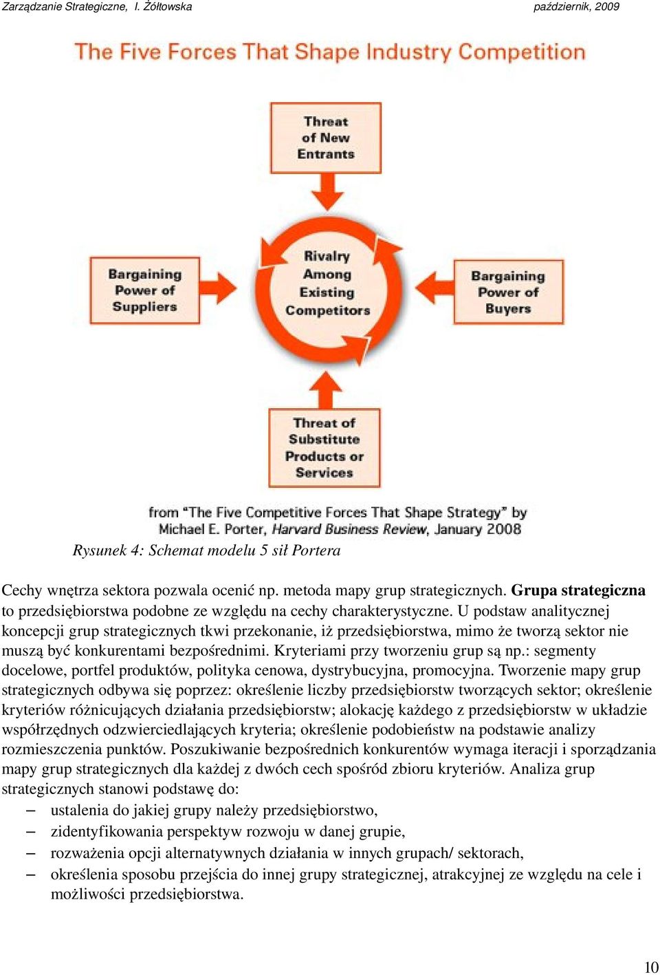 : segmenty docelowe, portfel produktów, polityka cenowa, dystrybucyjna, promocyjna.