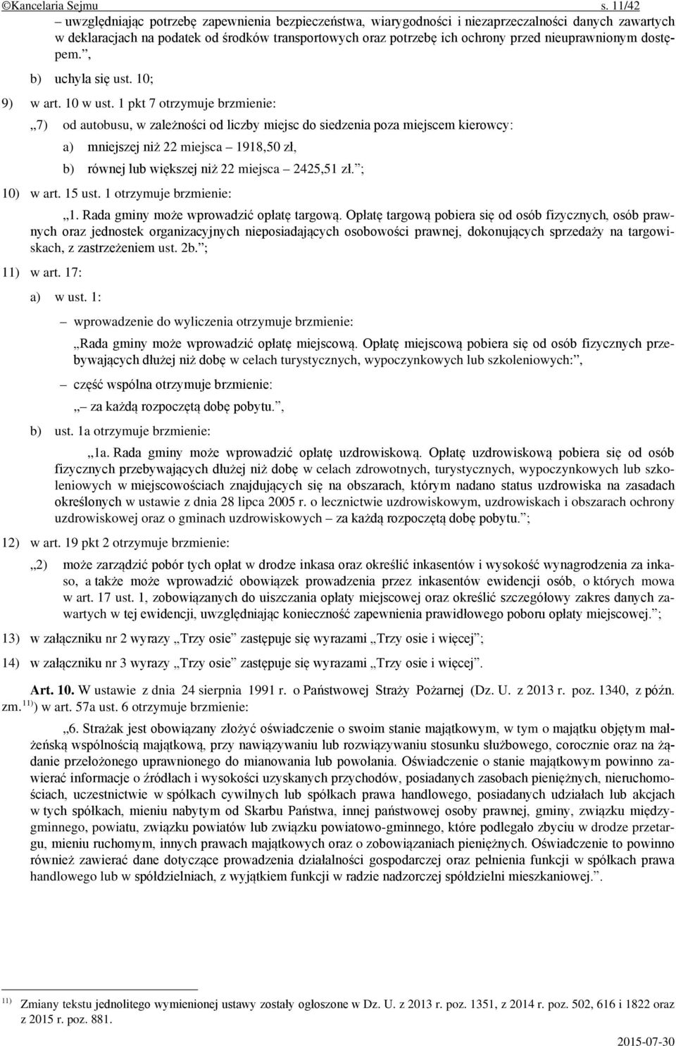 nieuprawnionym dostępem., b) uchyla się ust. 10; 9) w art. 10 w ust.