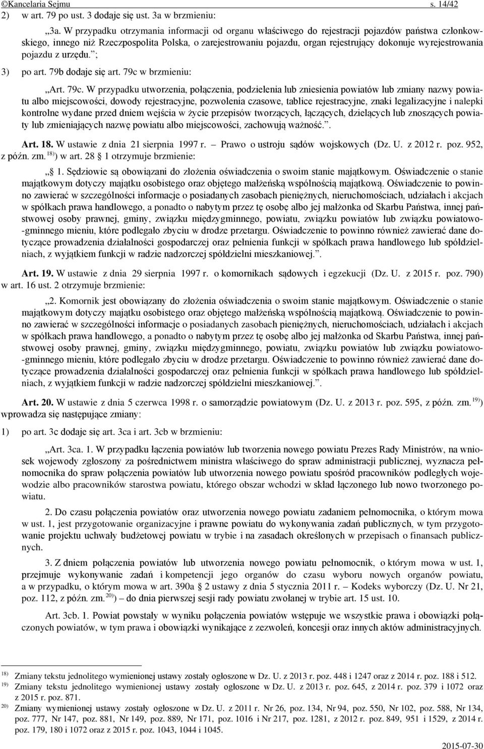 wyrejestrowania pojazdu z urzędu. ; 3) po art. 79b dodaje się art. 79c 