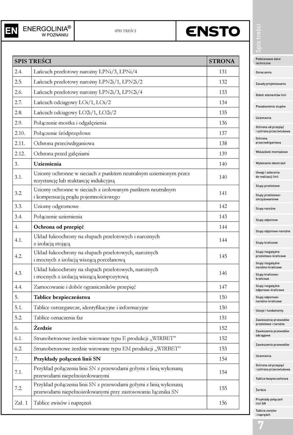 1. Uziomy ochronne w sieciach z punktem neutralnym uziemionym przez rezystancję lub reaktancję indukcyjną 140 3.2.