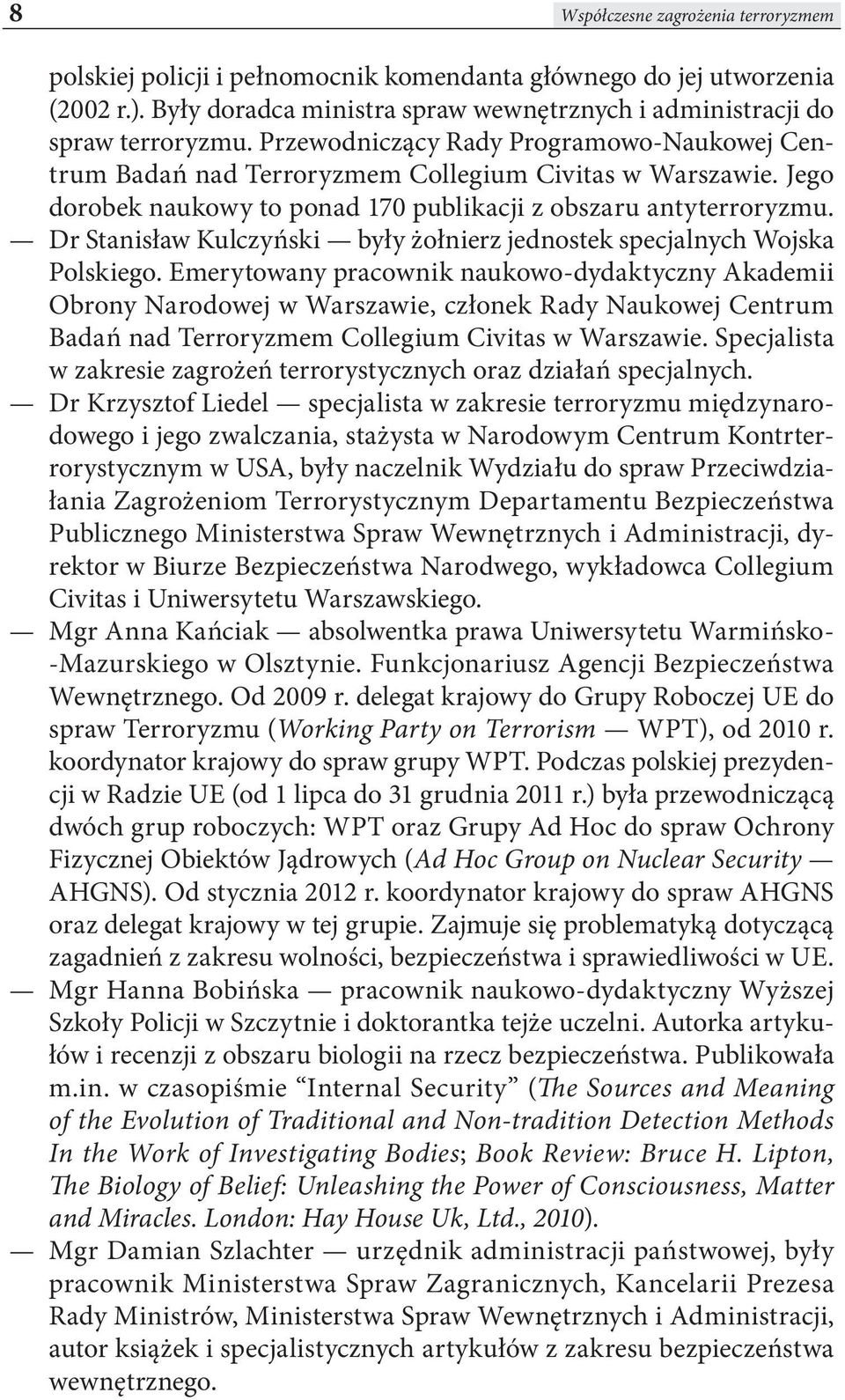 Dr Stanisław Kulczyński były żołnierz jednostek specjalnych Wojska Polskiego.