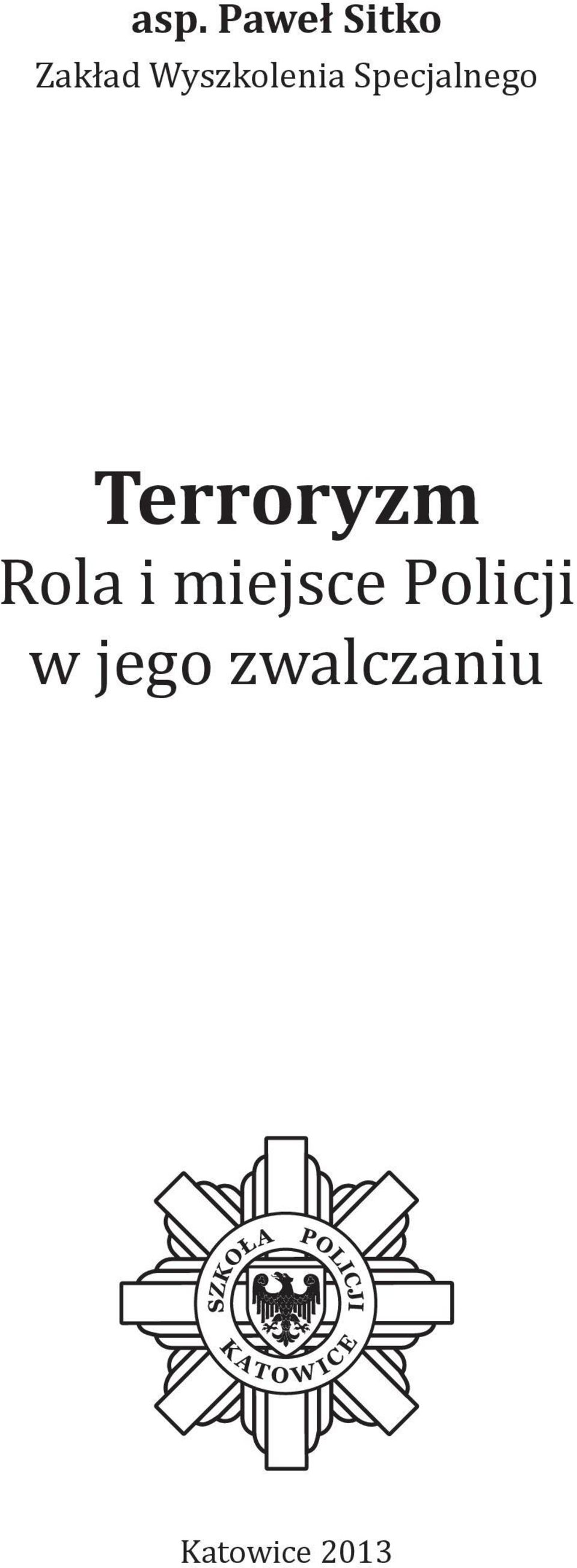 Terroryzm Rola i miejsce