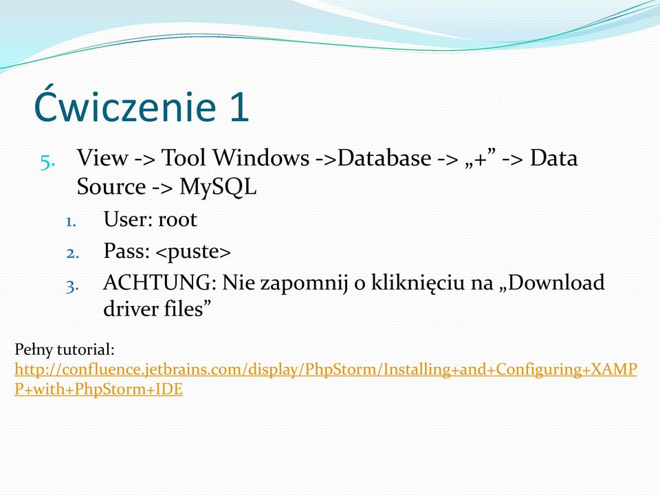 User: root 2. Pass: <puste> 3.