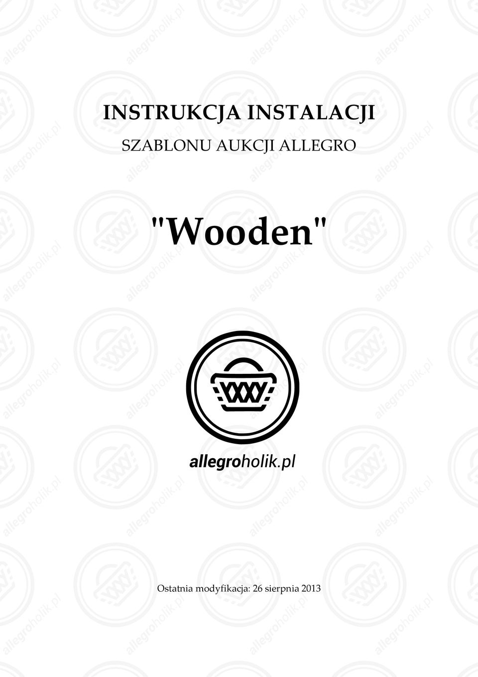 "Wooden" Ostatnia