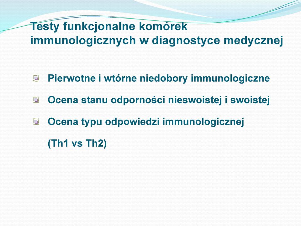 immunologiczne Ocena stanu odporności nieswoistej i