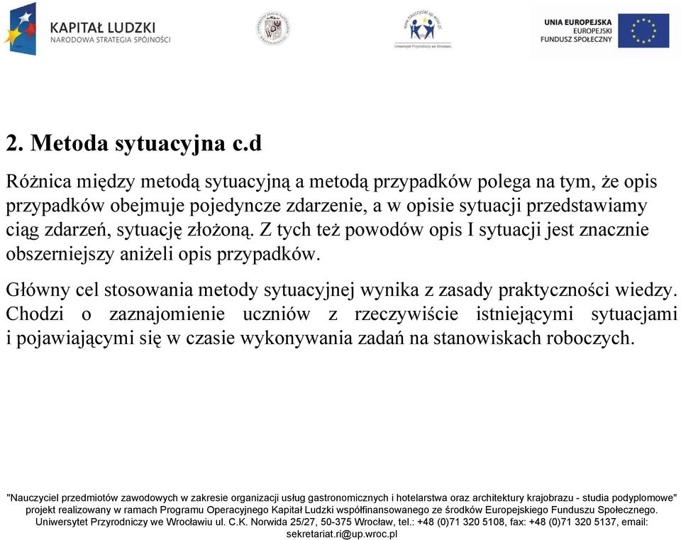 opisie sytuacji przedstawiamy ciąg zdarzeń, sytuację złożoną.