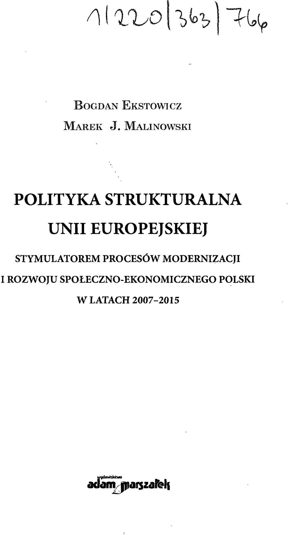 EUROPEJSKIEJ STYMULATOREM PROCESÓW