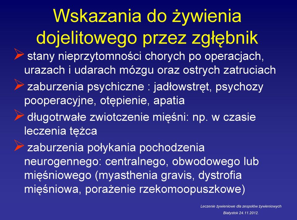 apatia długotrwałe zwiotczenie mięśni: np.