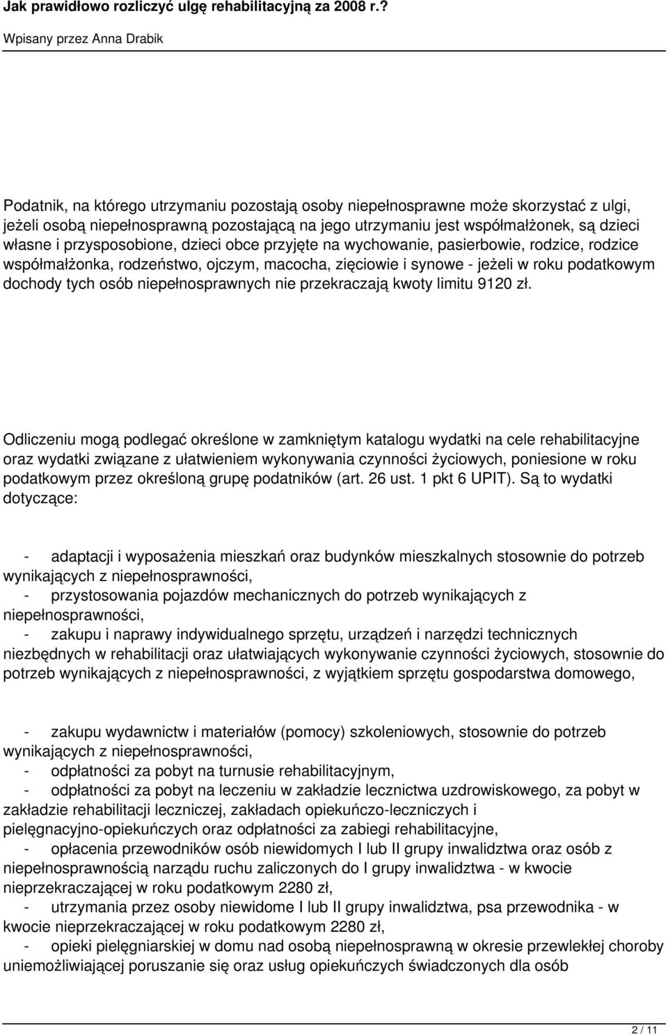 niepełnosprawnych nie przekraczają kwoty limitu 9120 zł.