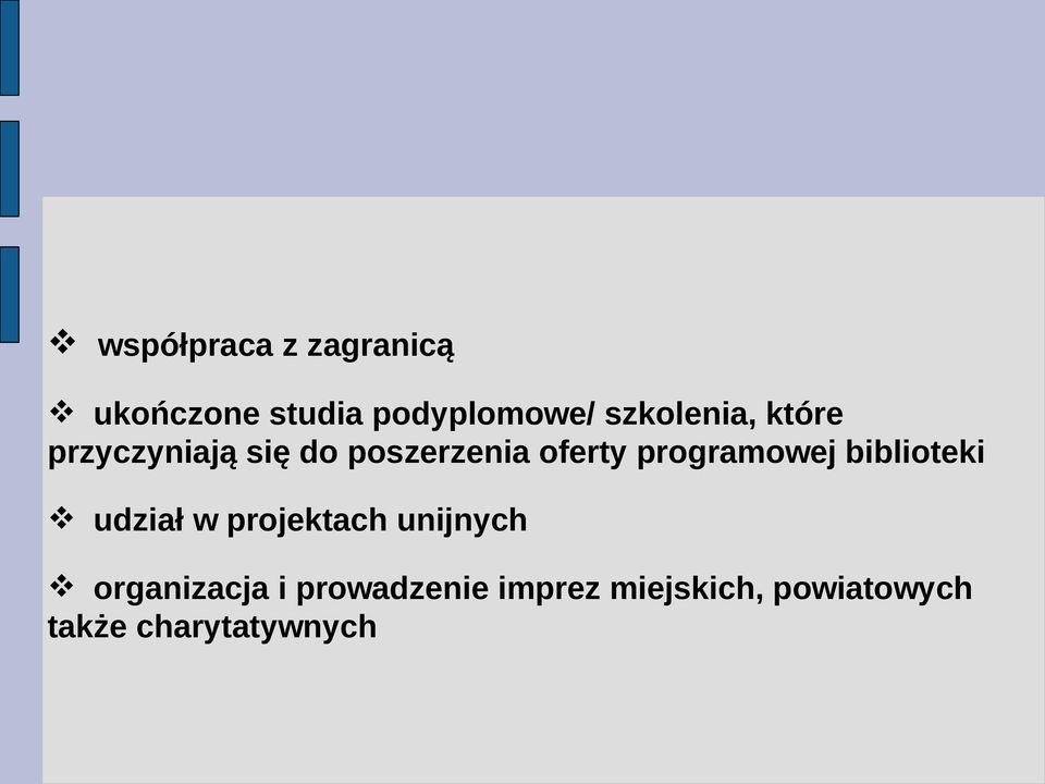 programowej biblioteki udział w projektach unijnych