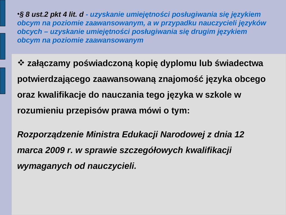 umiejętności posługiwania się drugim językiem obcym na poziomie zaawansowanym załączamy poświadczoną kopię dyplomu lub świadectwa