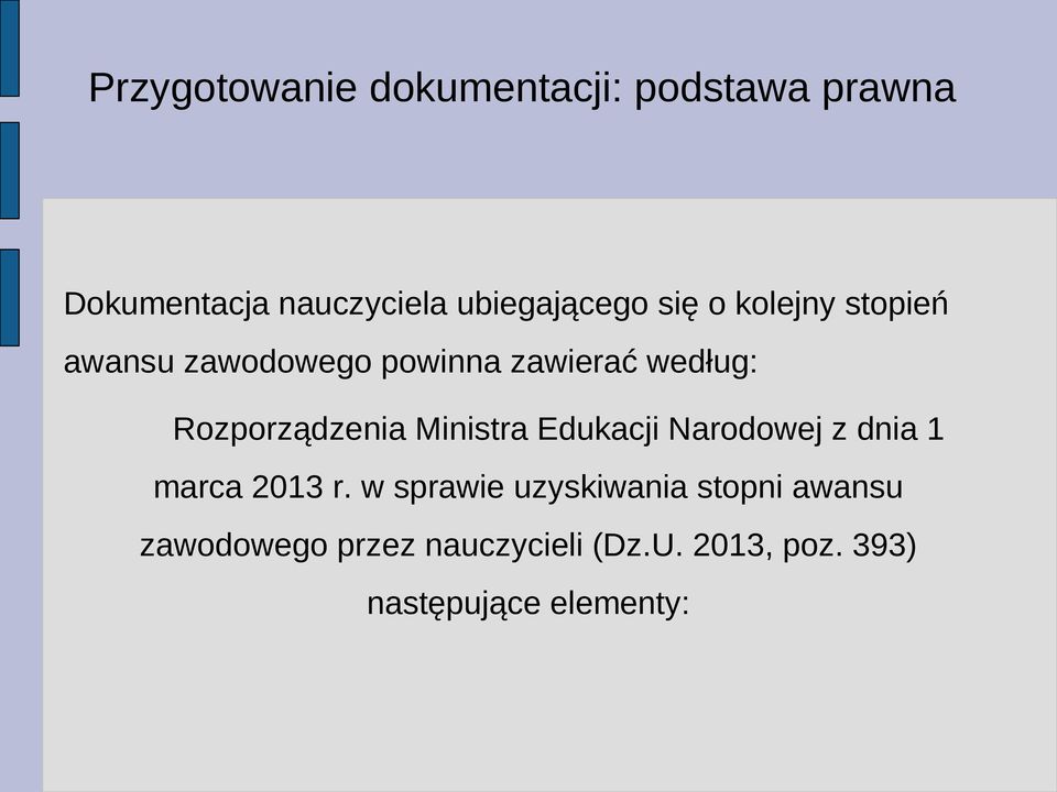 Rozporządzenia Ministra Edukacji Narodowej z dnia 1 marca 2013 r.