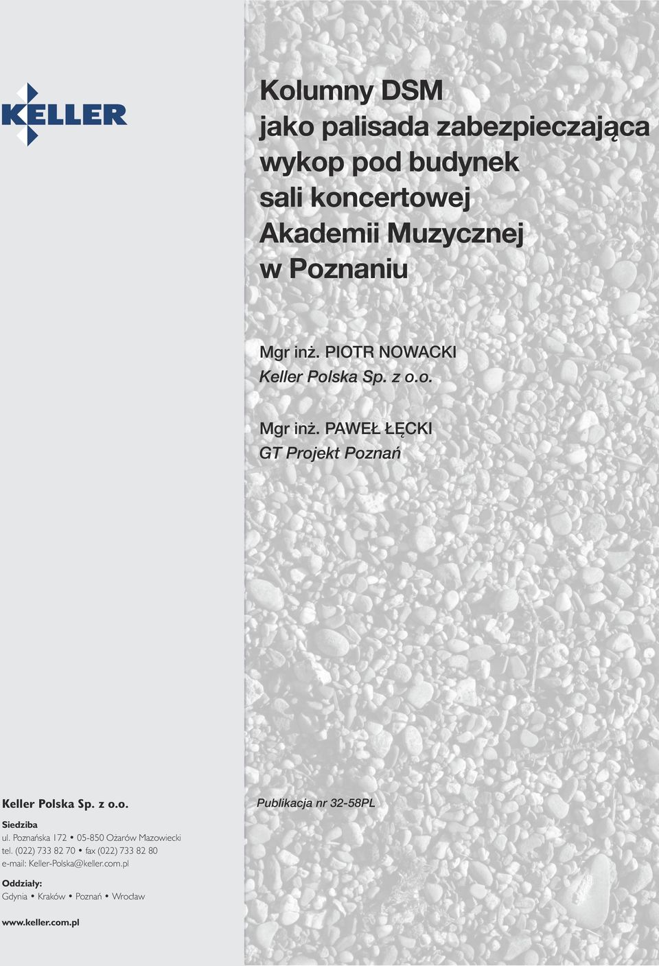 z o.o. Publikacja nr 32-58PL Siedziba ul. Poznańska 172 05-850 Ożarów Mazowiecki tel.