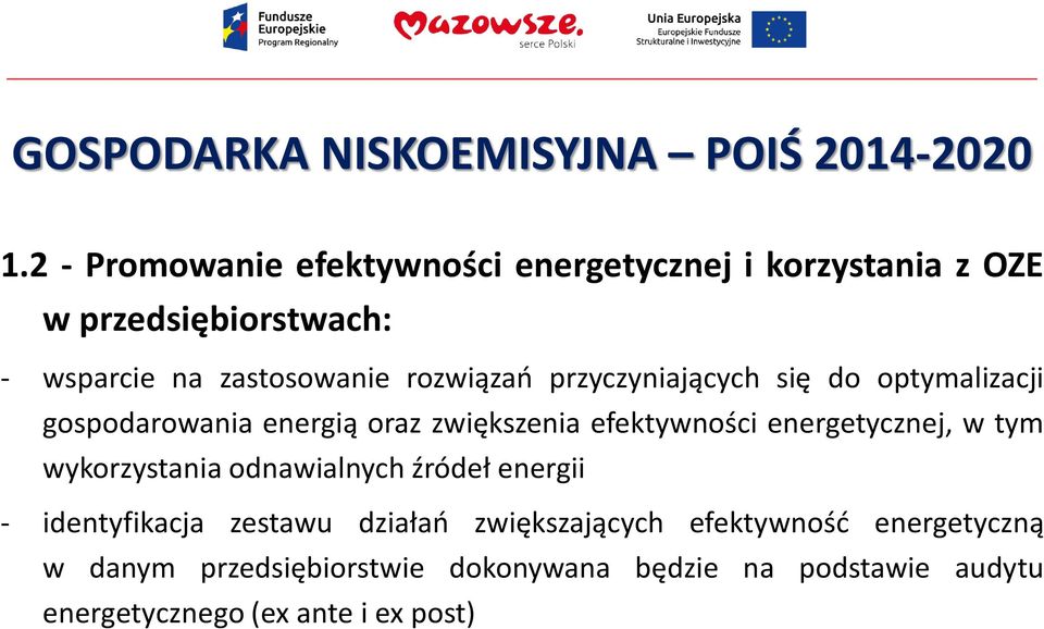 przyczyniających się do optymalizacji gospodarowania energią oraz zwiększenia efektywności energetycznej, w tym