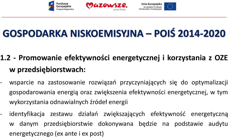 przyczyniających się do optymalizacji gospodarowania energią oraz zwiększenia efektywności energetycznej, w tym