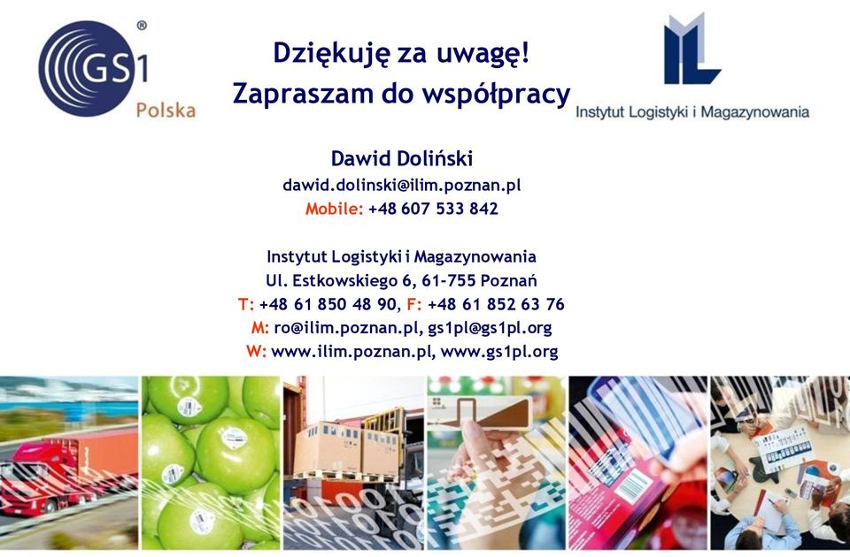 pl Mobile: +48 607 533 842 Instytut Logistyki i Magazynowania Ul.