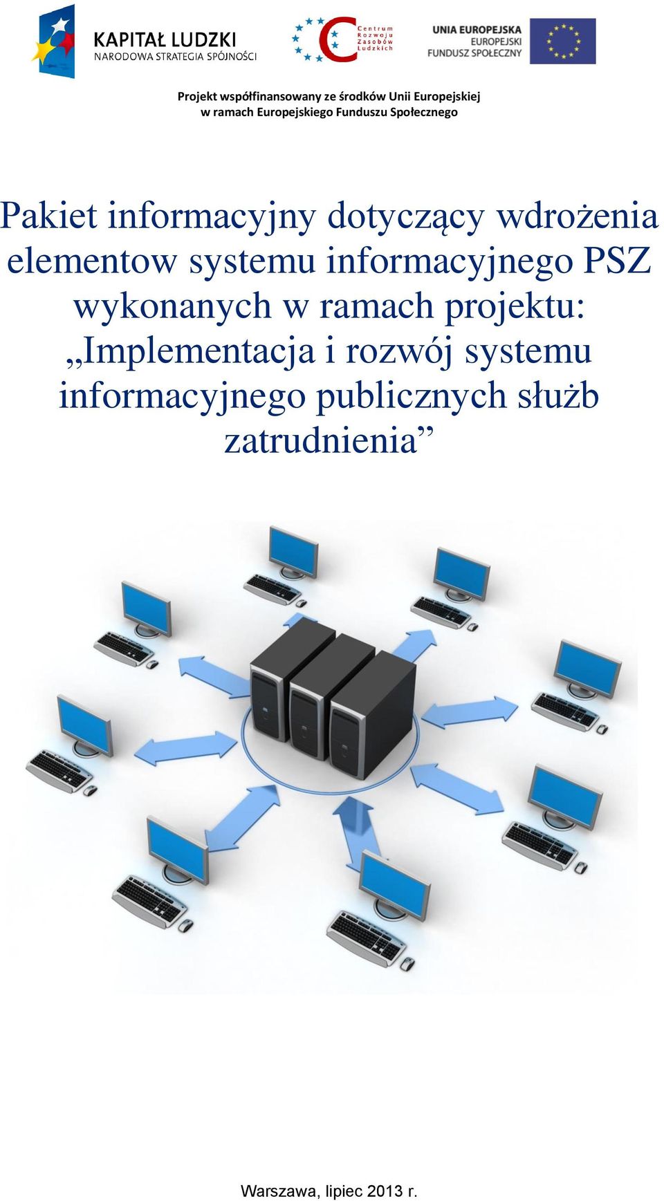 elementow systemu informacyjnego PSZ wykonanych w ramach projektu: