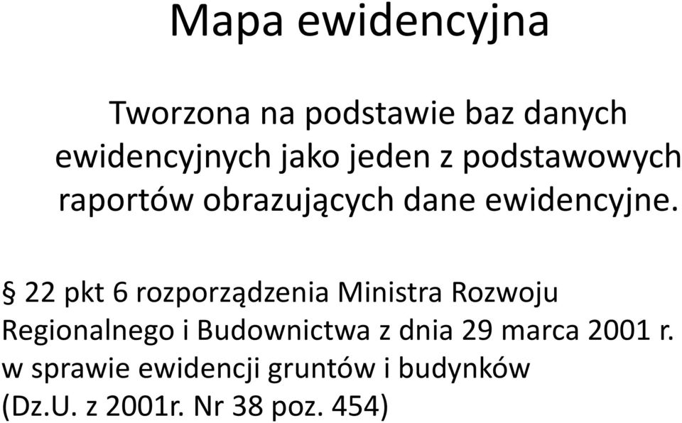 22 pkt 6 rozporządzenia Ministra Rozwoju Regionalnego i Budownictwa z