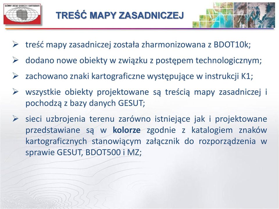 zasadniczej i pochodzą z bazy danych GESUT; sieci uzbrojenia terenu zarówno istniejące jak i projektowane przedstawiane są