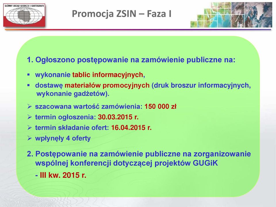 promocyjnych (druk broszur informacyjnych, wykonanie gadżetów).