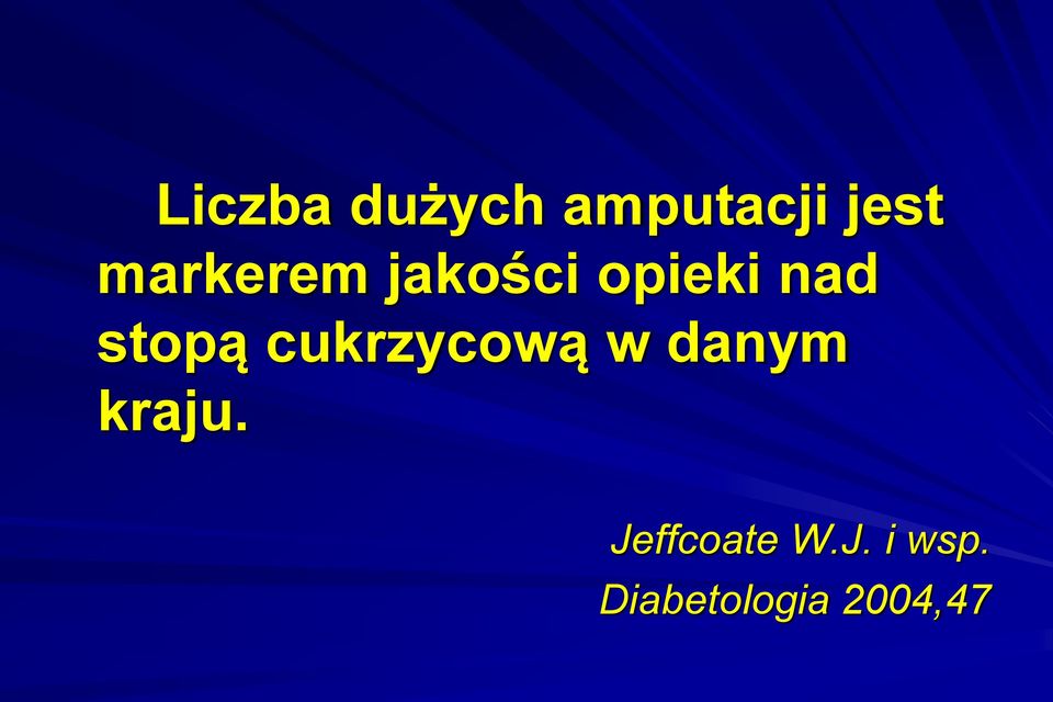 stopą cukrzycową w danym kraju.