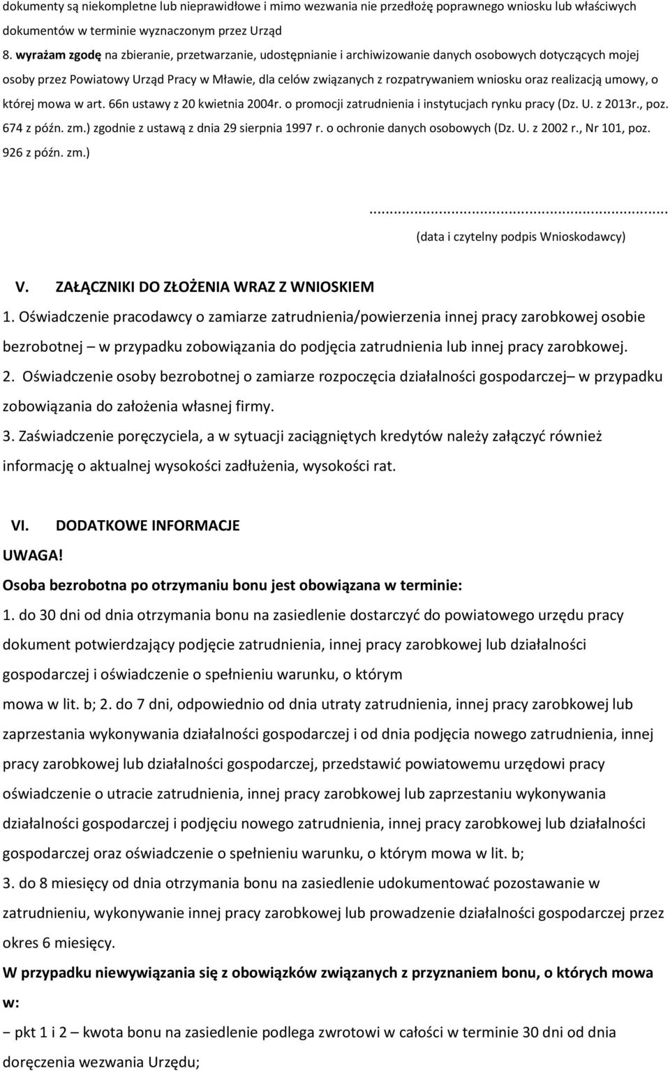 oraz realizacją umowy, o której mowa w art. 66n ustawy z 20 kwietnia 2004r. o promocji zatrudnienia i instytucjach rynku pracy (Dz. U. z 2013r., poz. 674 z późn. zm.