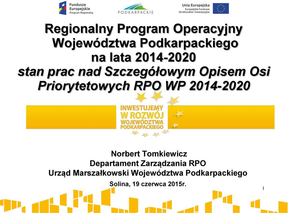 WP 2014-2020 Norbert Tomkiewicz Departament Zarządzania RPO Urząd