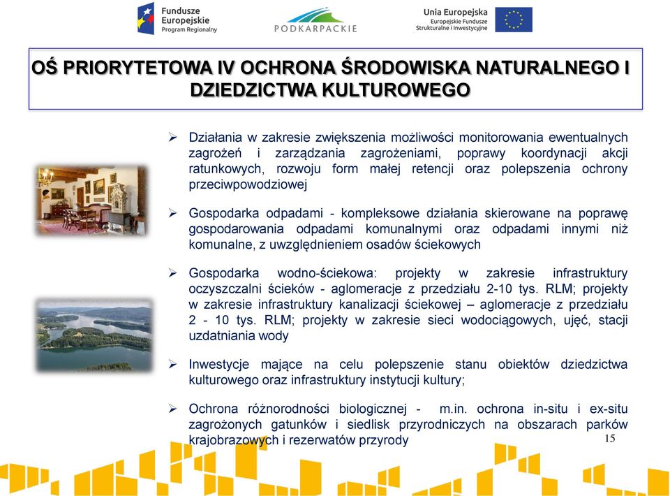 komunalnymi oraz odpadami innymi niż komunalne, z uwzględnieniem osadów ściekowych Gospodarka wodno-ściekowa: projekty w zakresie infrastruktury oczyszczalni ścieków - aglomeracje z przedziału 2-10