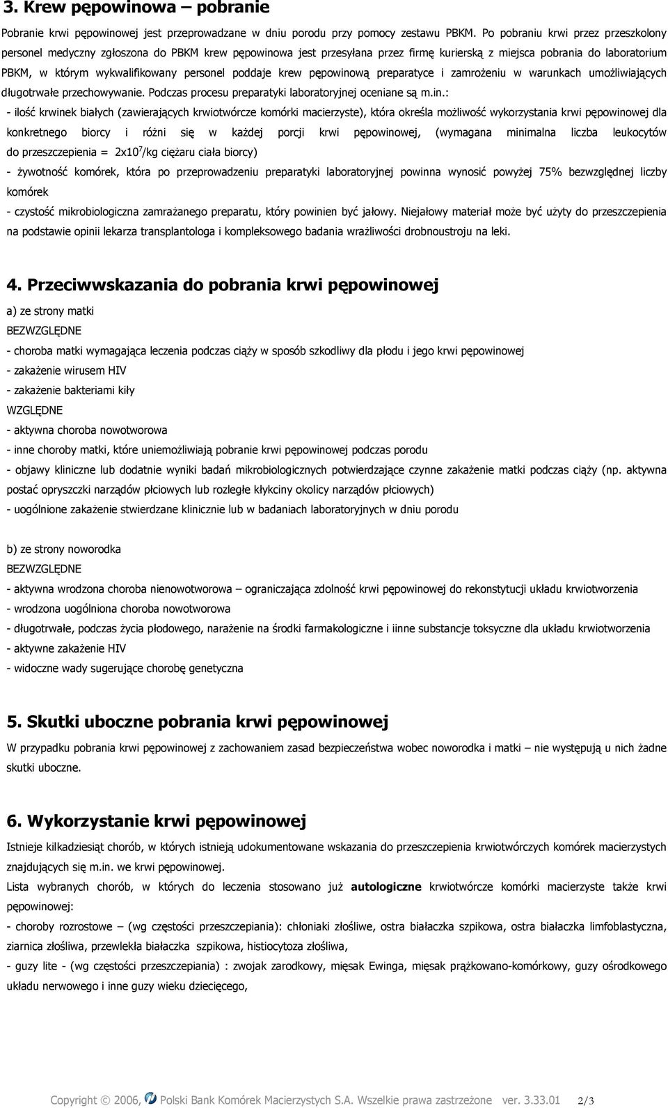 personel poddaje krew pępowino