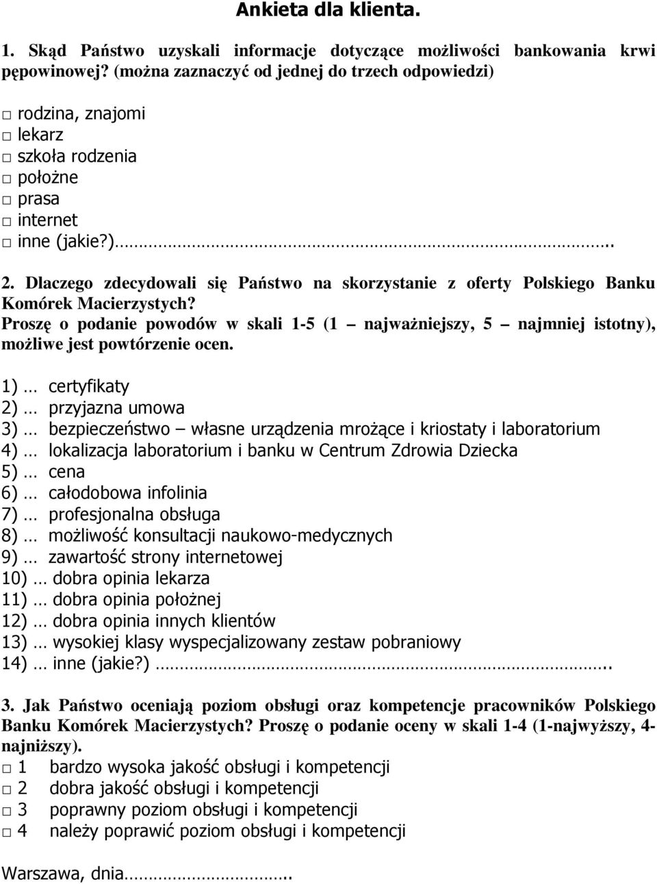 Dlaczego zdecydowali się Państwo na skorzystanie z oferty Polskiego Banku Komórek Macierzystych?