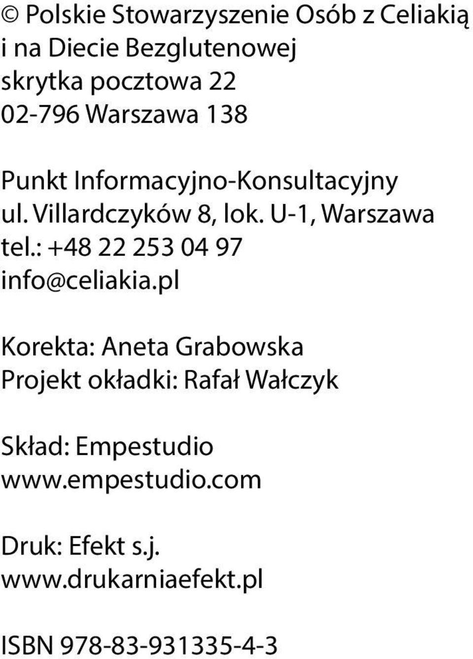 U-1, Warszawa tel.: +48 22 253 04 97 info@celiakia.
