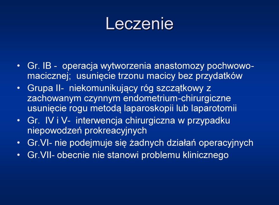 niekomunikujący róg szczątkowy z zachowanym czynnym endometrium-chirurgiczne usunięcie rogu metodą