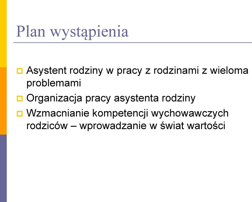 pracy asystenta rodziny Wzmacnianie