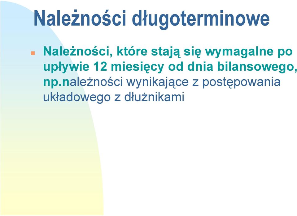 miesięcy od dnia bilansowego, np.
