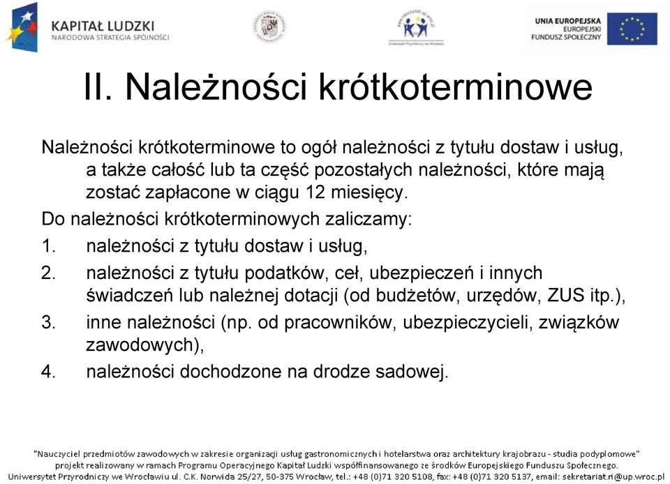 należności z tytułu dostaw i usług, 2.