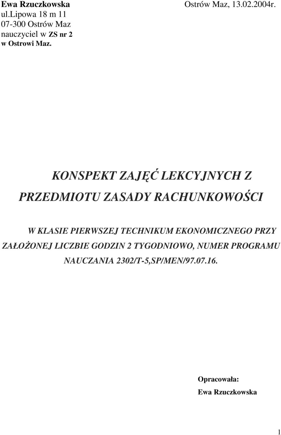 KONSPEKT ZAJĘĆ LEKCYJNYCH Z PRZEDMIOTU ZASADY RACHUNKOWOŚCI W KLASIE PIERWSZEJ